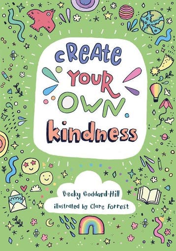 Create your own kindness 9780008439583 Becky Goddard-Hill, Verzenden, Gelezen, Becky Goddard-Hill