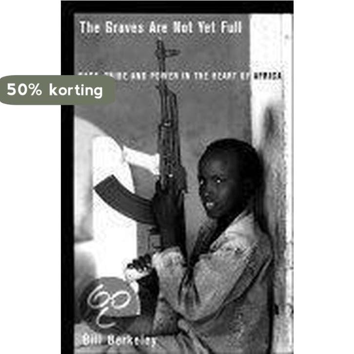The Graves are Not Yet Full 9780465006410 Bill Berkeley, Livres, Langue | Anglais, Envoi