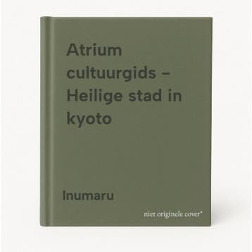 Atrium cultuurgids - Heilige stad in kyoto 9789061133544, Verzenden, Zo goed als nieuw, Inumaru