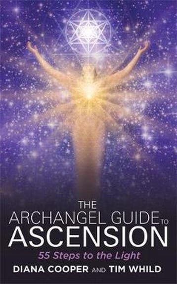The Archangel Guide to Ascension: 55 Steps to the Light, Verzenden, Zo goed als nieuw, Diana Cooper