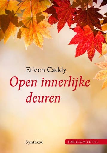 Open innerlijke deuren 9789062710898 Eileen Caddy, Verzenden, Zo goed als nieuw, Eileen Caddy