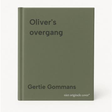 Olivers overgang 9789491920547 Gertie Gommans, Verzenden, Gertie Gommans