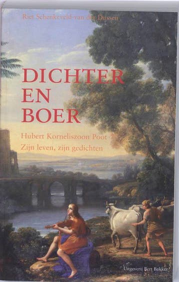 Dichter en boer 9789035133419, Verzenden, Zo goed als nieuw, Riet Schenkeveld-Van der Dussen