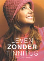 Leven Zonder Tinnitus |  | Nieuw, Verzenden, Nieuw