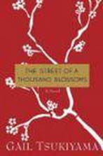 The Street of a Thousand Blossoms 9780312274825, Verzenden, Gelezen, Gail Tsukiyama