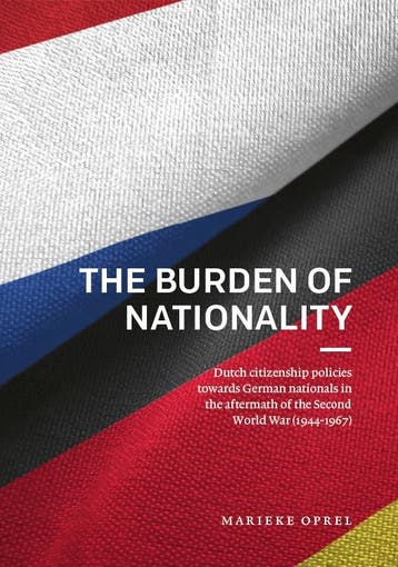 The Burden Of Nationality | Marieke Oprel | Nieuw, Verzenden, Nieuw, Marieke Oprel
