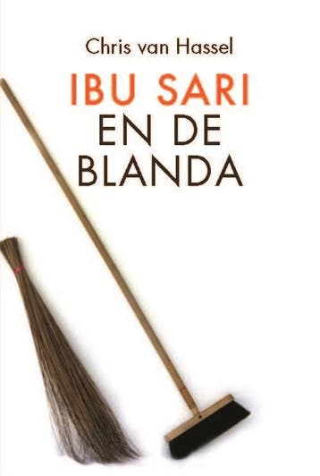 Ibu Sari en de Blanda 9789051799576 Chris van Hassel, Verzenden, Chris van Hassel