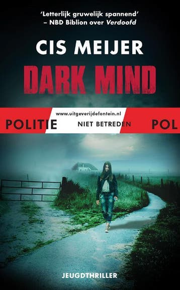 Dark mind / Politie niet betreden 9789026148125 Cis Meijer, Verzenden, Zo goed als nieuw, Cis Meijer