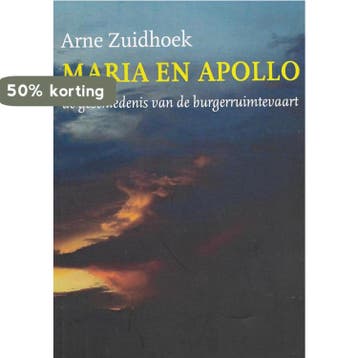 Maria en Apollo 9789069670485 Arne Zuidhoek, Boeken, Verzenden, Gelezen, Arne Zuidhoek
