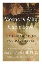 Mothers Who Cant Love 9780062204363 Susan Forward, Verzenden, Gelezen, Susan Forward