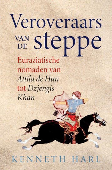 Veroveraars Van De Steppe | Kenneth Harl | Nieuw, Boeken, Verzenden, Nieuw, Kenneth Harl