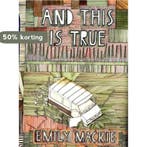 And This is True 9780340992500 Emily Mackie, Verzenden, Zo goed als nieuw, Emily Mackie
