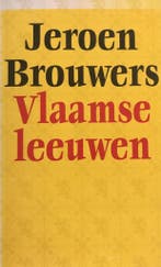 Vlaamse leeuwen 9789029507677 Jeroen Brouwers, Verzenden, Gelezen, Jeroen Brouwers