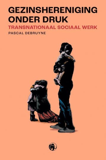 Gezinshereniging Onder Druk | Pascal Debruyne | Nieuw, Verzenden, Pascal Debruyne