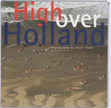 High Over Holland - van der Horst, Verzenden, Nieuw