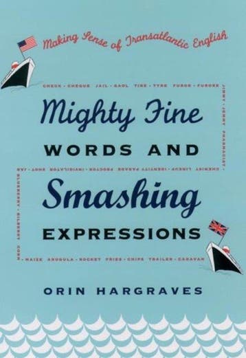 Mighty Fine Words and Smashing Expressions 9780195157048, Verzenden, Zo goed als nieuw, Orin Hargraves