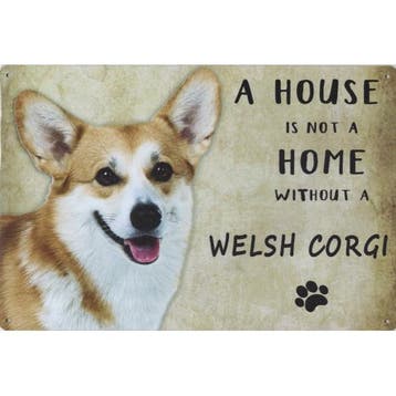 Wandbord - A House Is Not A Home Without A Welsh Corgi, Nieuw