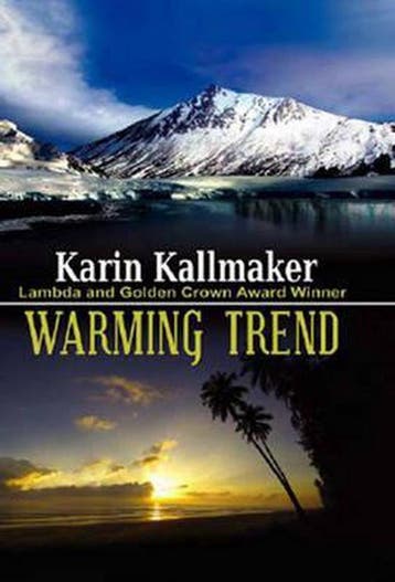 Warming Trend 9781594931468 Karin Kallmaker, Verzenden, Karin Kallmaker