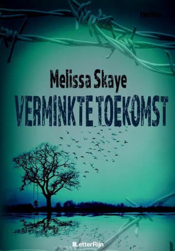 Verminkte toekomst / VT-reeks / 4 9789491875403, Verzenden, Melissa Skaye