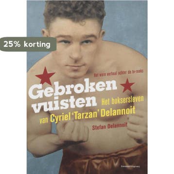 Gebroken vuisten 9789002219429 S. Delannoit, Verzenden, S. Delannoit