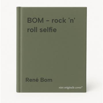 BOM - rock n roll selfie 9789079442119 René Bom, Verzenden, Zo goed als nieuw, René Bom