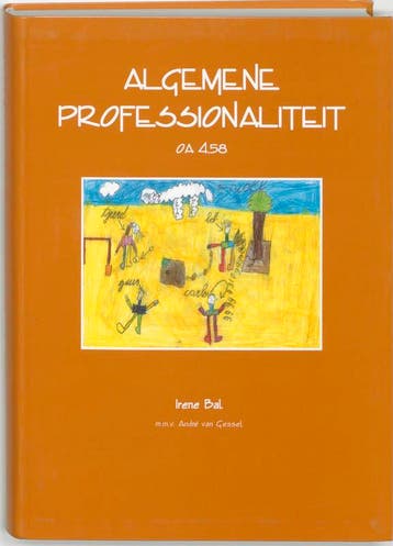 Algemene professionaliteit OA 4.58 9789076887517 I. Bal, Verzenden, Gelezen, I. Bal
