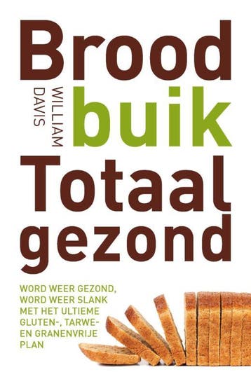 Broodbuik totaal gezond 9789021557908 William Davis, Boeken, Verzenden, Gelezen, William Davis