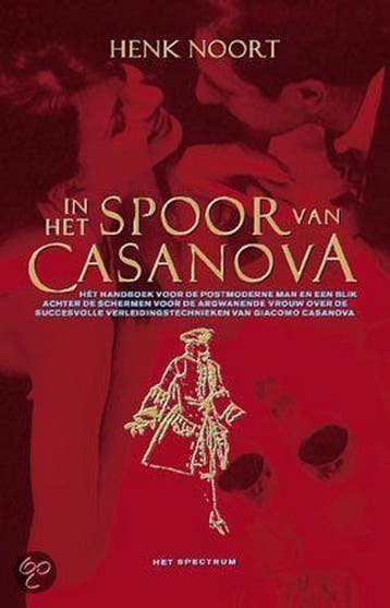 IN HET SPOOR VAN CASANOVA 9789027464682 H. Noort, Verzenden, Zo goed als nieuw, H. Noort