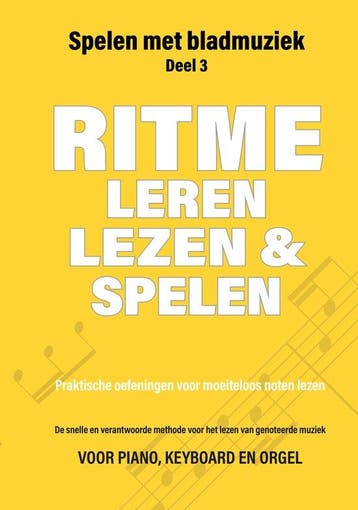Ritme leren lezen en spelen / Spelen met bladmuziek / 3, Boeken, Verzenden, Zo goed als nieuw, Jacco Lamfers