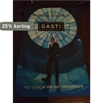 Gast! Het geheim van Hof van Saksen 9789083122717, Verzenden, Zo goed als nieuw, Ronald Giphart