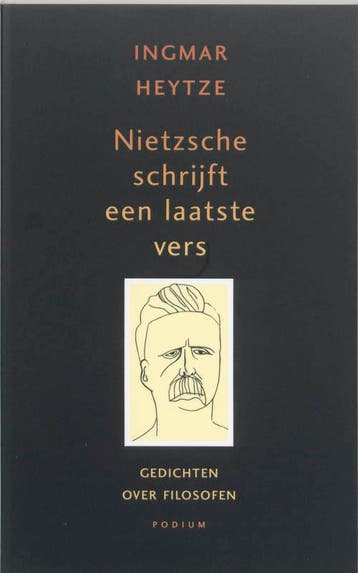 Nietzsche schrijft een laatste vers 9789057591266 I. Heytze, Verzenden, Gelezen, I. Heytze