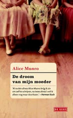 De droom van mijn moeder 9789044525984 Alice Munro, Verzenden, Alice Munro