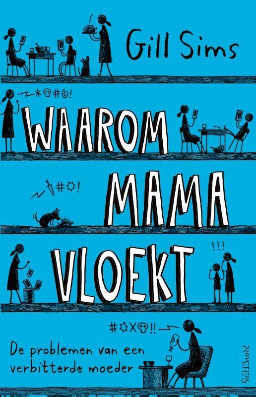 Waarom mama vloekt 9789044641608 Gill Sims, Boeken, Romans, Gelezen, Verzenden