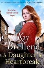 A Daughters Heartbreak 9780349435534 Kay Brellend, Verzenden, Kay Brellend