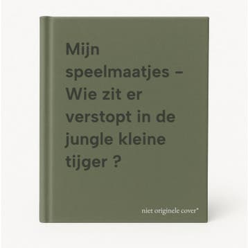 Mijn speelmaatjes - Wie zit er verstopt in de jungle kleine, Livres, Livres pour enfants | 0 an et plus, Verzenden