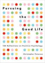 Pursuing Good Life C 9780199916351 Christopher Peterson, Verzenden, Christopher Peterson