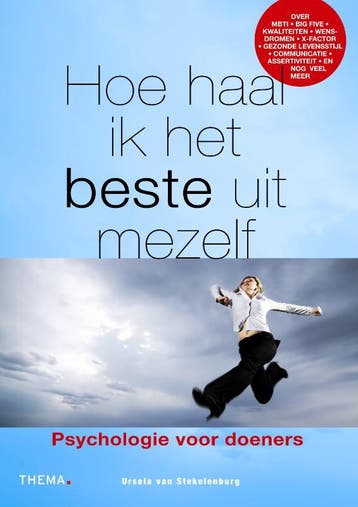 Hoe haal ik het beste uit mezelf 9789058714947, Boeken, Verzenden, Zo goed als nieuw, Ursela van Stekelenburg