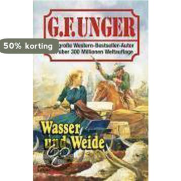 Wasser und Weide 9783404434442 G. F. Unger, Verzenden, Gelezen, G. F. Unger