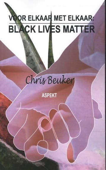 Black Lives Matter: voor elkaar met elkaar 9789464628494, Verzenden, Gelezen, Chris Beuker