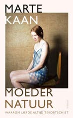 Moeder natuur 9789044641233 Marte Kaan, Boeken, Verzenden, Zo goed als nieuw, Marte Kaan