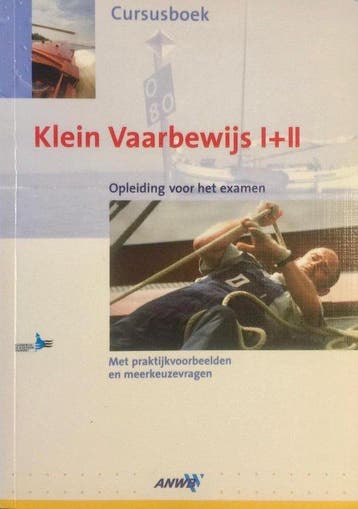 Cursusboek Klein Vaarbewijs I + II / ANWB/VVV 9789018020743, Verzenden, Gelezen, V. van Unen