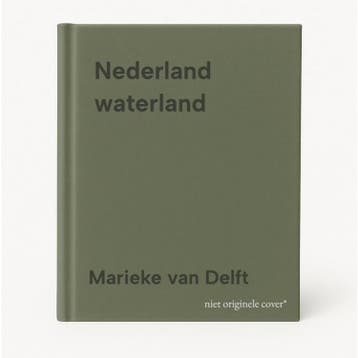 Nederland waterland 9789401495189 Marieke van Delft, Livres, Livres Autre, Verzenden, Marieke van Delft