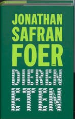 Dieren eten 9789026322730 Jonathan Safran Foer, Verzenden, Jonathan Safran Foer