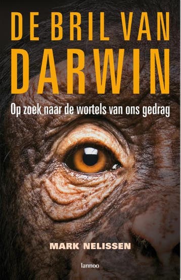 De bril van Darwin 9789020983104 Mark Nelissen, Verzenden, Mark Nelissen