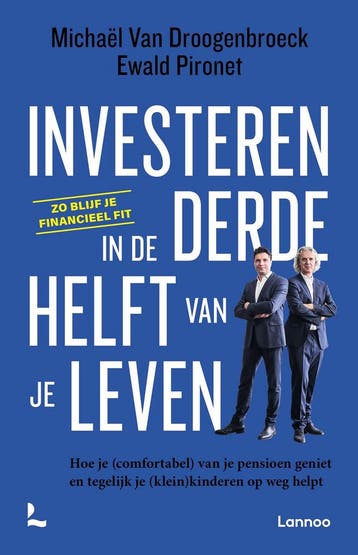 Investeren in de derde helft van je leven 9789401484718, Boeken, Verzenden, Zo goed als nieuw, Michaël Van Droogenbroeck