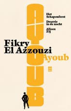 Ayoub 9789460016219 Fikry El Azzouzi, Verzenden, Gelezen, Fikry El Azzouzi
