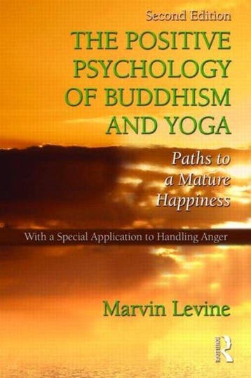 The Positive Psychology of Buddhism and Yoga 9781848728509, Verzenden, Gelezen, Marvin Levine