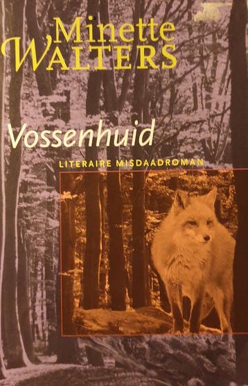 Vossenhuid 9789022533345 Minette Walters, Verzenden, Minette Walters