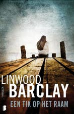 Een tik op het raam 9789022571170 Linwood Barclay, Verzenden, Linwood Barclay
