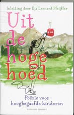 Uit de hoge hoed 9789025417567, Boeken, Verzenden, Gelezen